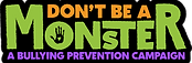 Don't Be A Monster Bullying Prevention Program